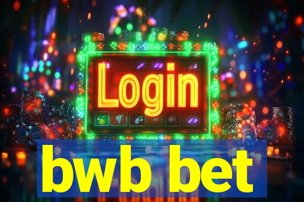 bwb bet