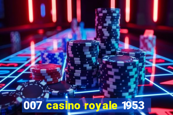 007 casino royale 1953