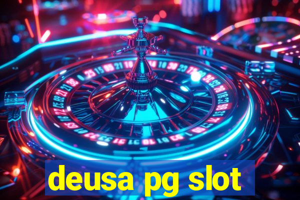 deusa pg slot