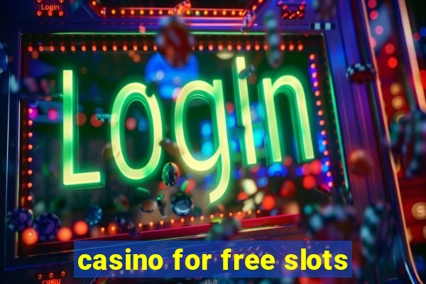 casino for free slots