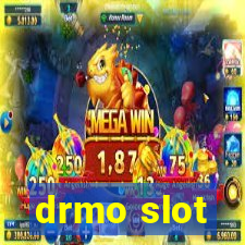 drmo slot