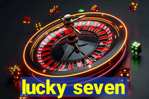 lucky seven