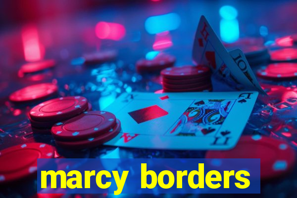 marcy borders