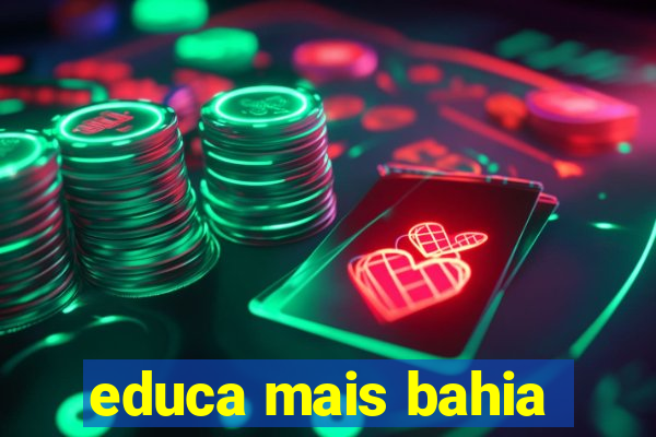 educa mais bahia