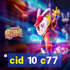 cid 10 c77