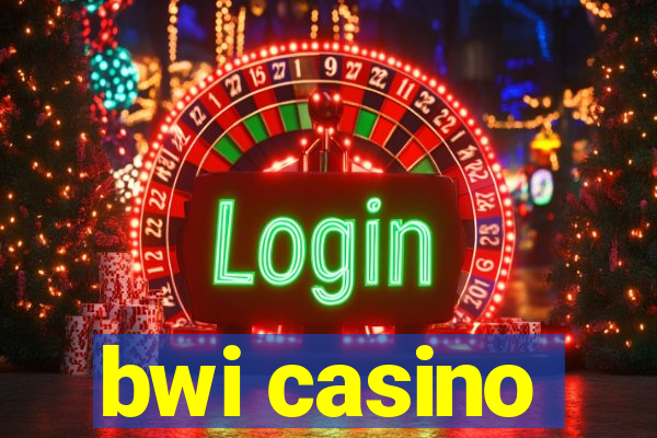 bwi casino