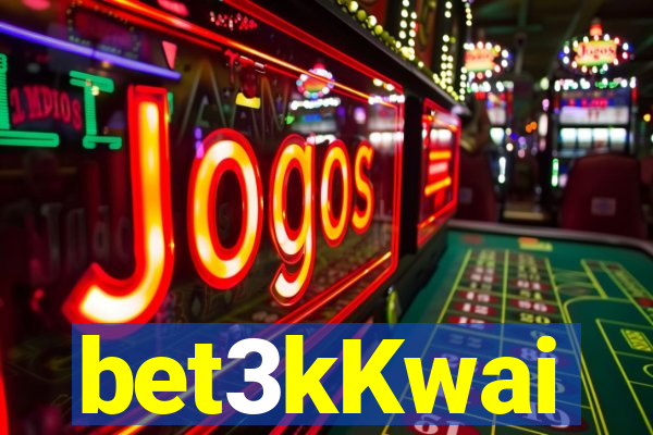 bet3kKwai