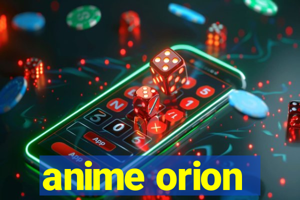 anime orion