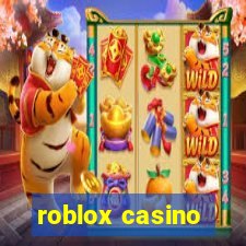 roblox casino