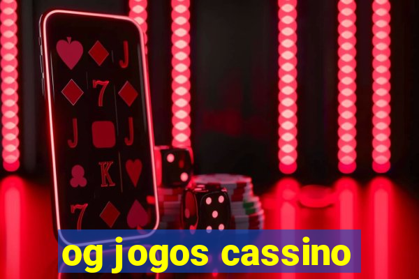 og jogos cassino