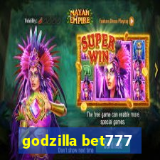 godzilla bet777