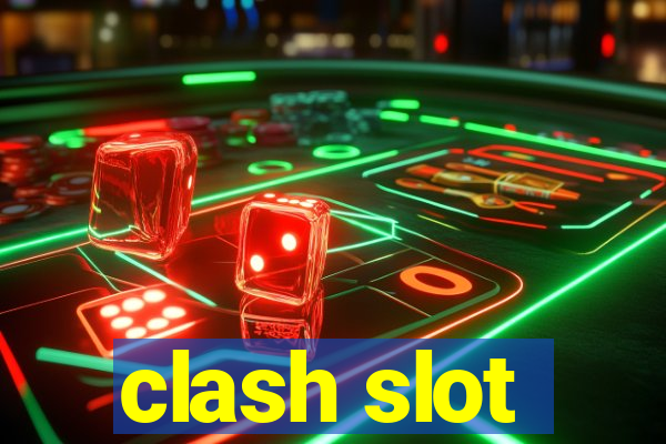 clash slot