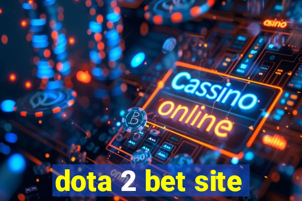 dota 2 bet site