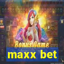 maxx bet