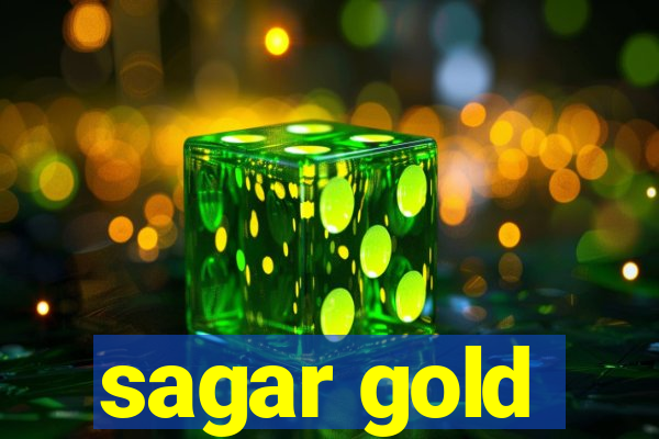 sagar gold