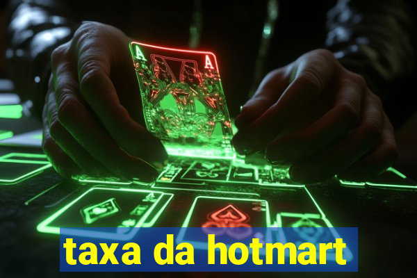 taxa da hotmart