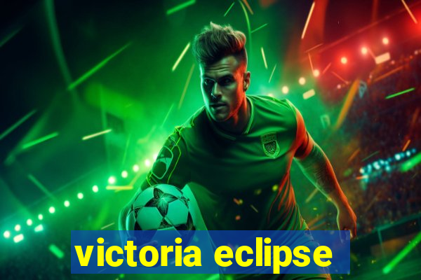 victoria eclipse