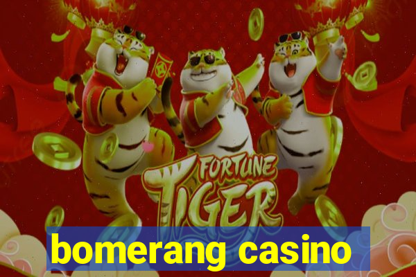 bomerang casino