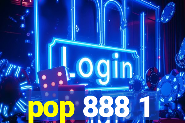 pop 888 1