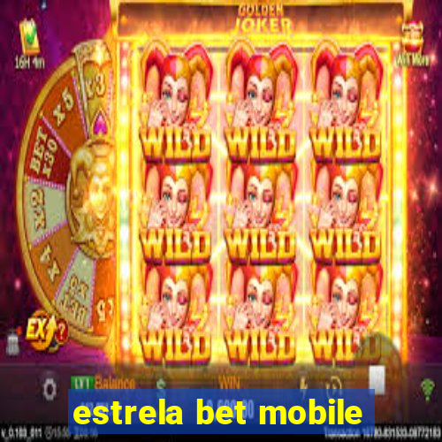 estrela bet mobile