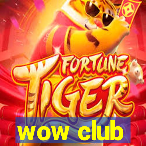 wow club