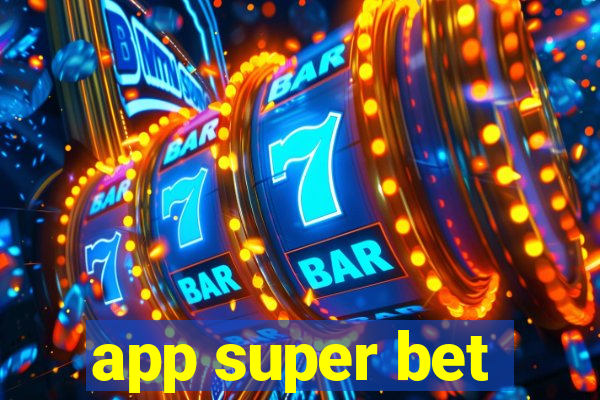 app super bet