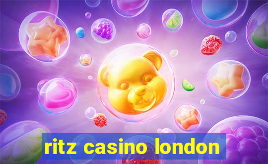 ritz casino london