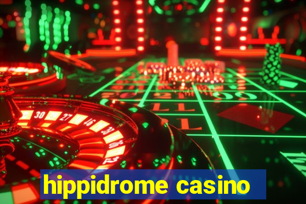 hippidrome casino