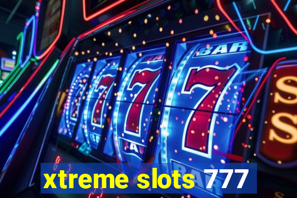 xtreme slots 777