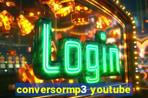 conversormp3 youtube