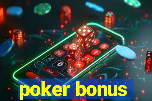 poker bonus