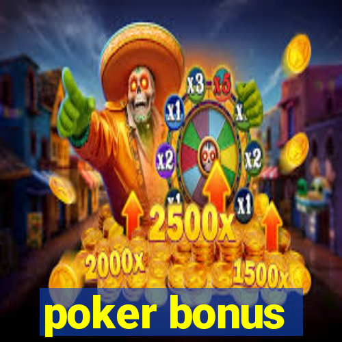 poker bonus