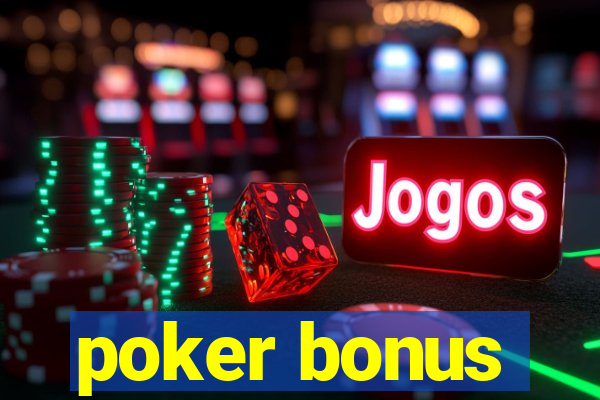 poker bonus