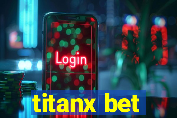 titanx bet