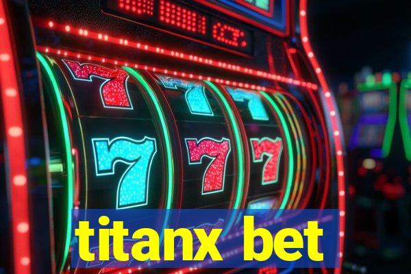 titanx bet