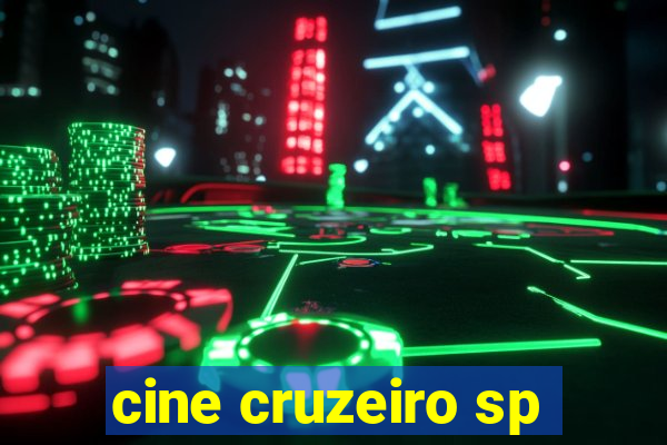 cine cruzeiro sp