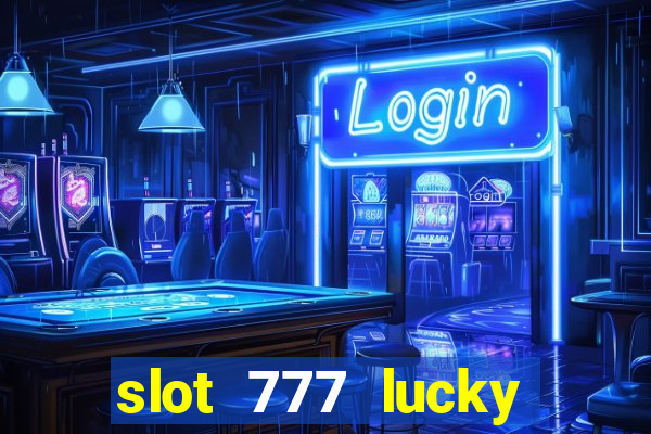 slot 777 lucky spin online