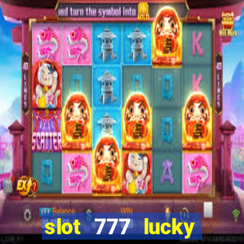 slot 777 lucky spin online