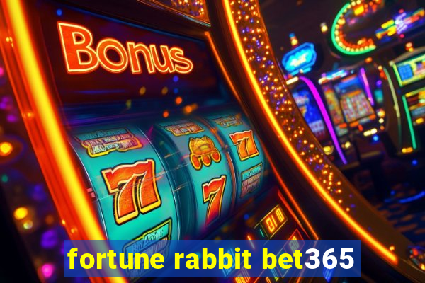 fortune rabbit bet365