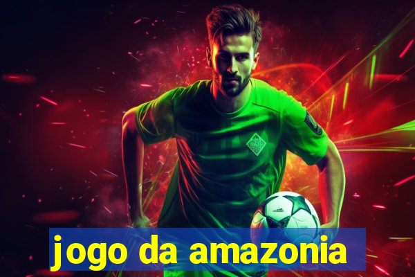 jogo da amazonia