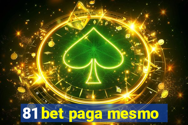 81 bet paga mesmo