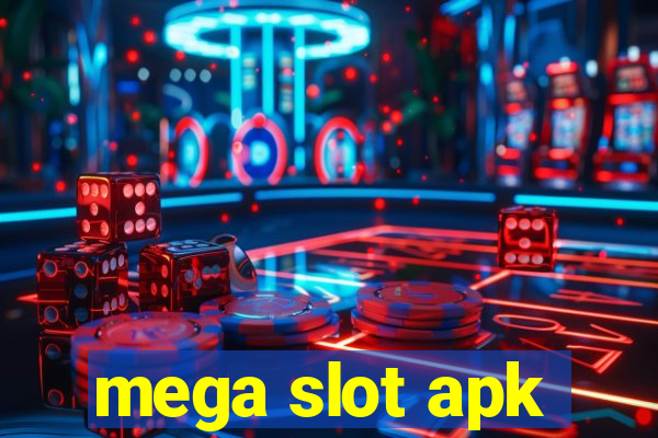 mega slot apk