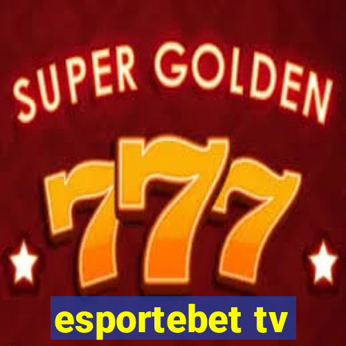 esportebet tv