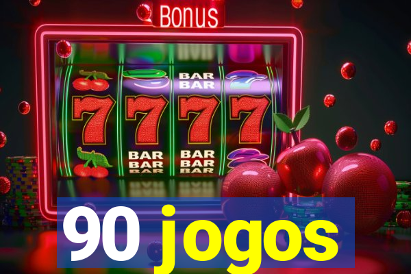 90 jogos