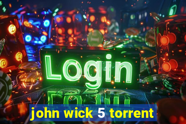 john wick 5 torrent