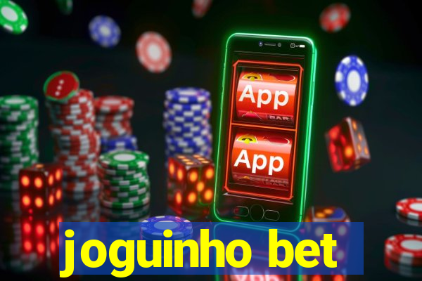 joguinho bet