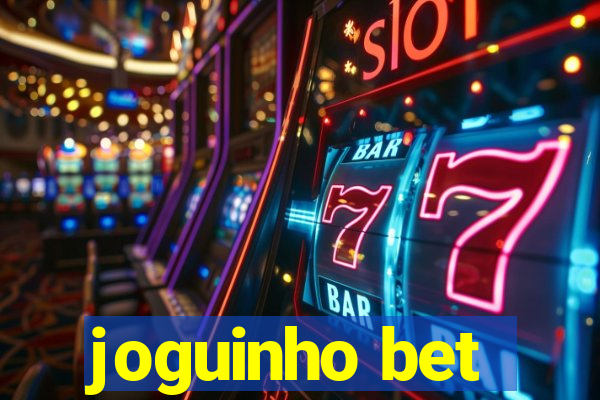 joguinho bet