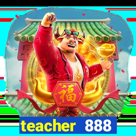 teacher 888 plataforma login