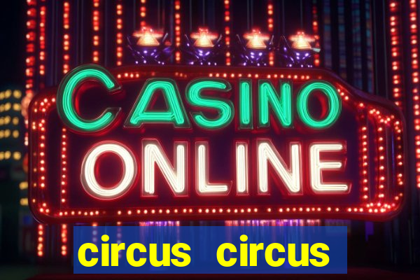 circus circus casino las vegas wikipedia