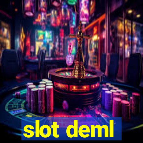 slot deml